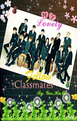 My Lovely Fellow Classmates [EXO Fan-Fic] cover