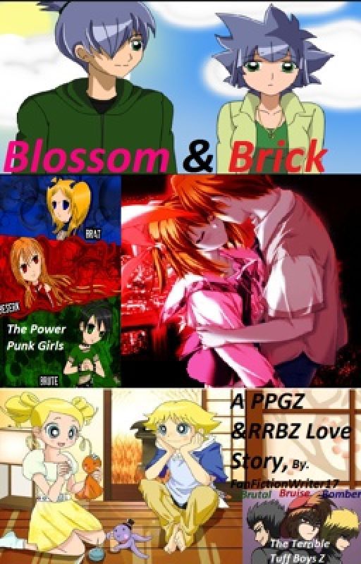 Blossom and Brick a ppgz and rrbz love story by FanFictionWriter17