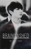 Brainwashed | A Jungkook, from BTS, FanFic