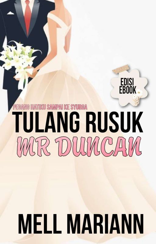 Tulang rusuk Mr. Duncan ( Sudah Terbit) by Mell_Mariann