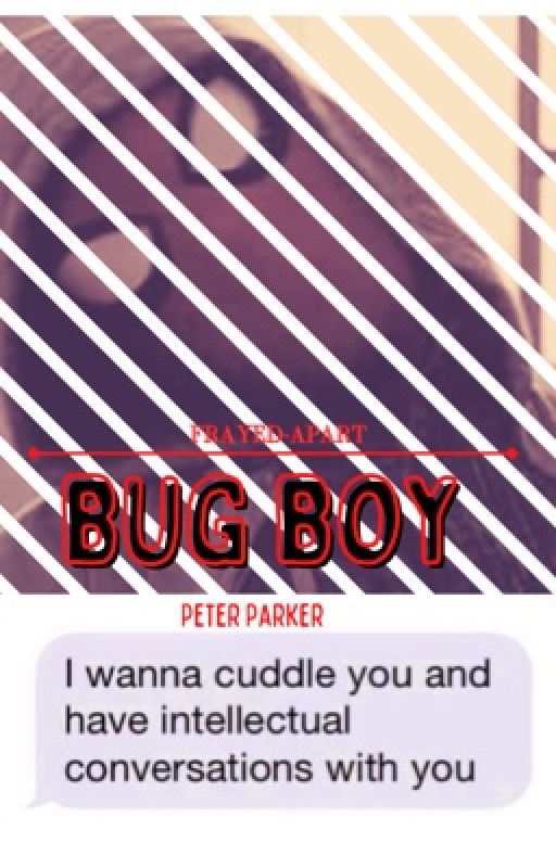 Bug boy || Peter Parker by Frayed-Apart