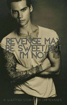 (Punk Stiles) Revenge may be sweet but I'm not. cover