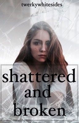 Shattered & Broken cover