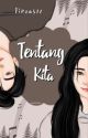 Tentang Kita by firza532