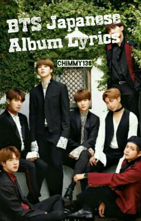 BTS Japanese Album Lyrics [Kan|Rom|Eng|Ind]  by Chimmy138