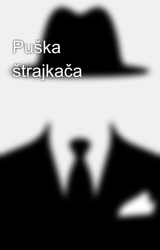 Puška štrajkača by LordBajron