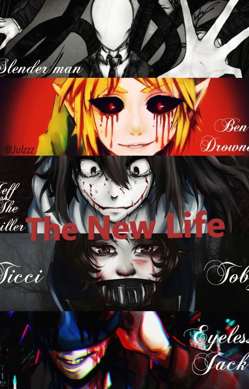 The New Life (Creepypasta x reader) by RandomPersonIsMe123