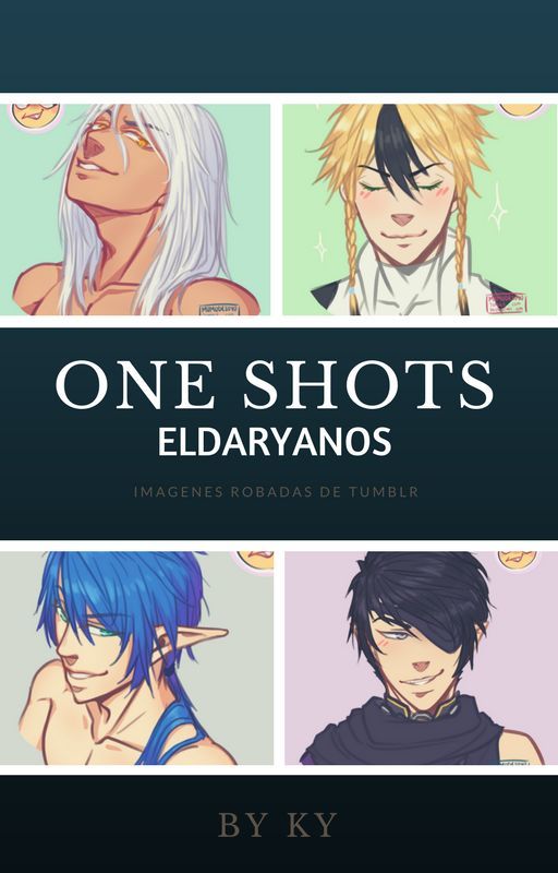 One Shots ELDARYANOS by ThatFanficMachine