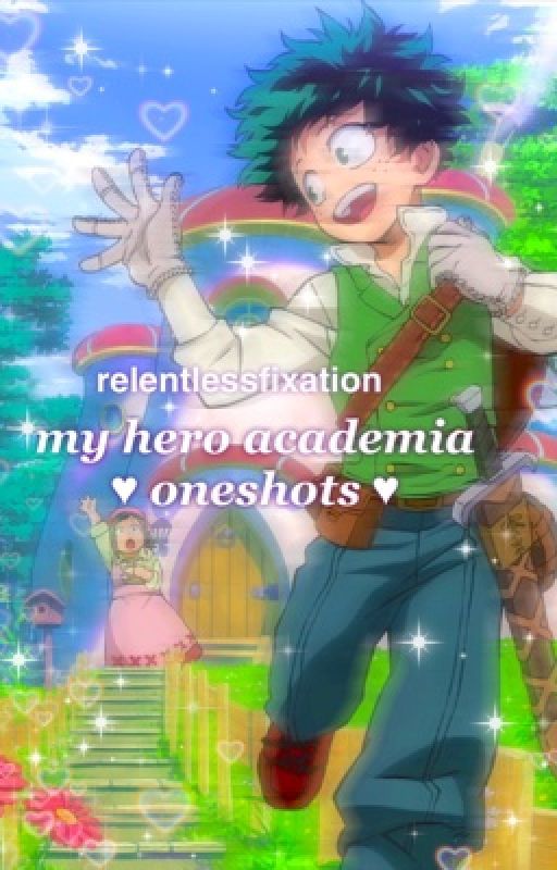 //My Hero Academia One Shots ✌︎ by relentlessfixation