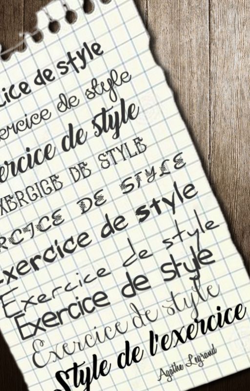 Exercice de style by LegrandAgathe