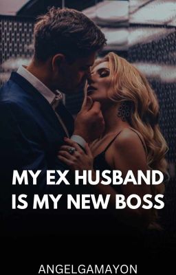 My Ex-Husband Is My New Boss cover