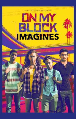 On My Block   Cast Imagines cover