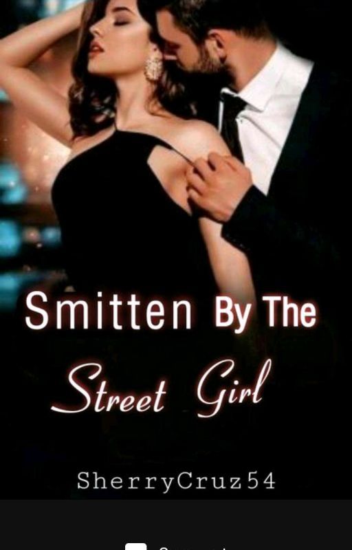 Smitten By The Street Girl ✔️✔️ by SarahNjogu54