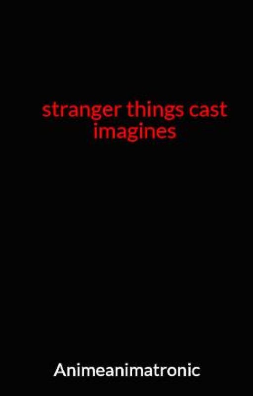 stranger things cast imagines by haunted-slytherin