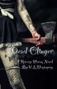 Dead Clinger (Zombie Reverse Harem) Book 1 Of 2 by VLHemingway