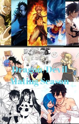 Fairy Tail Dragon and Devil Mating Season. *Completed* cover