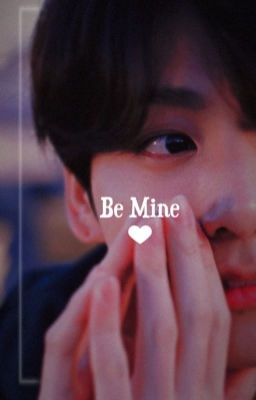 Be Mine || Jungkook ff cover