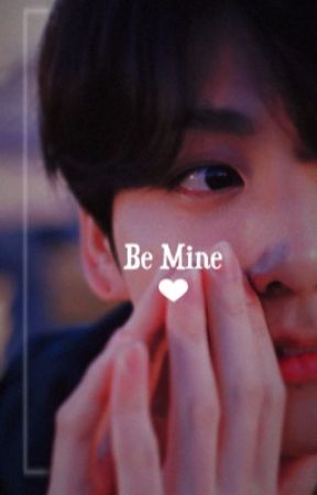 Be Mine || Jungkook ff by kimseokjoonie