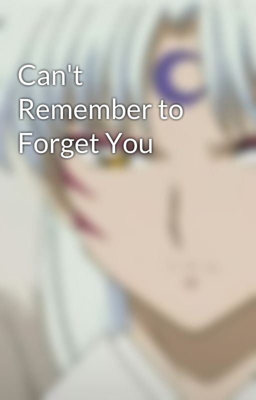 Can't Remember to Forget You by kitcat5510