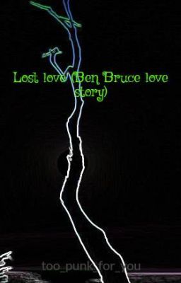 Lost love (Ben Bruce love story)  cover