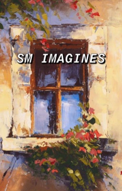 SM Imagines  by flamingshawn