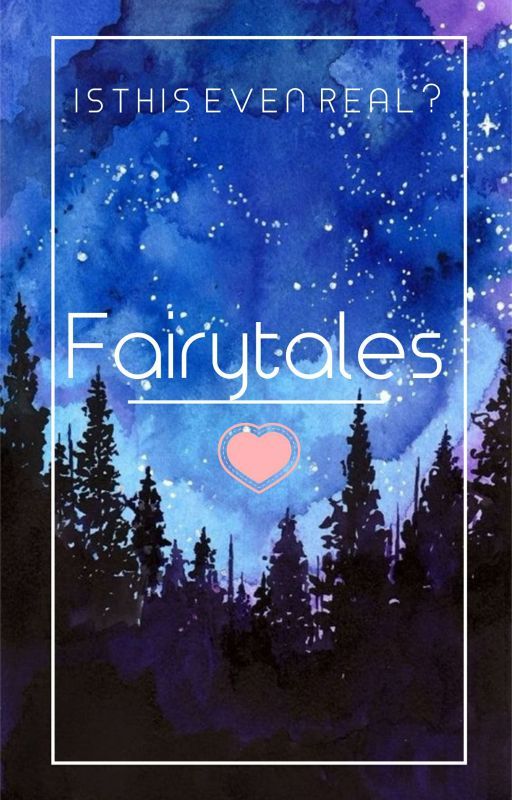 Fairytales  by BlondeGingerHats