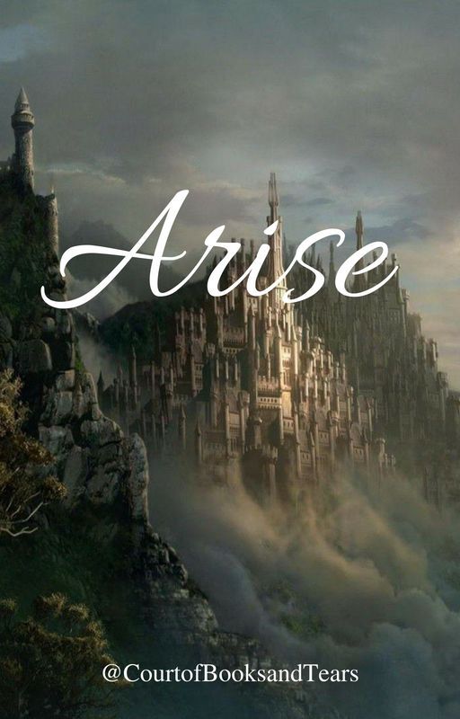 Arise by CourtofBooksandTears