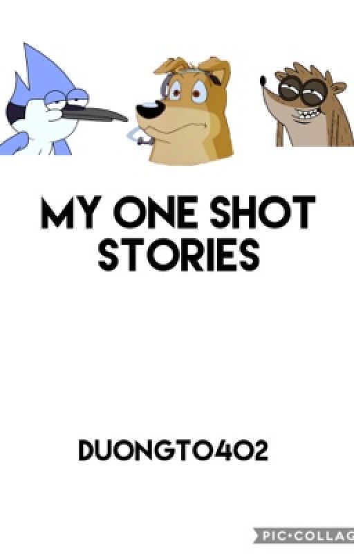 My One Shot Stories by duongt0402