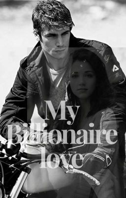 My Billionaire Love (The Billionaire Love #1) (completed) cover