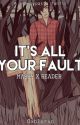 It's all your fault (Masky x reader) by oxblurxo