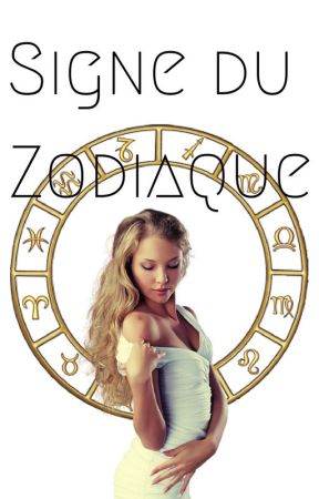 SIGNE DU ZODIAQUE | Astrologie| by La_Folle_Du_94