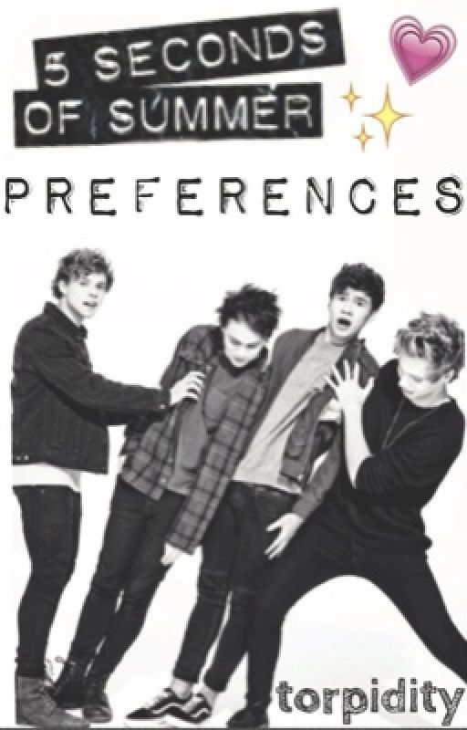 5 Seconds of Summer Preferences by torpidity