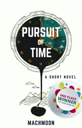 Pursuit of Time (COMPLETED) by machmoon