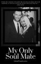 My Only Soul Mate by AdamTinaStories