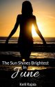 The Sun Shines Brightest in June (Completed) gxg by MichiganWriter182