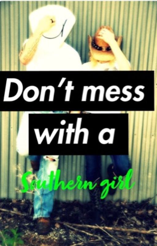 Don't mess with a southern girl// Jonah marais  by tnikole13