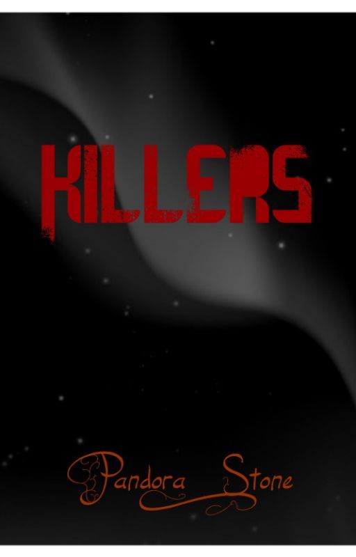 Killers by Pandora_Stone