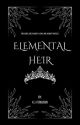 Elemental Heir | ✔️ by xKJFERGUSONx