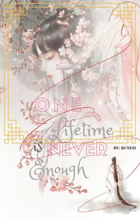 One Lifetime Is Never Enough by runexi