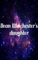 Dean Winchester's daughter  by gbow1999