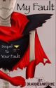 My Fault - Underfell Fanfiction (Sequel to Your Fault) by DragonzRawesomE