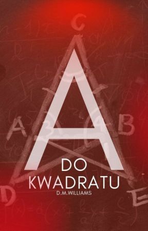 ✔️ "A" do kwadratu | bxb by D_M_Williams