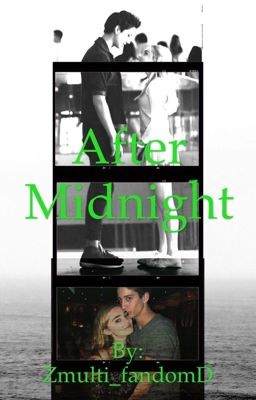 After Midnight- A zeddison story {Completed} cover