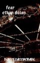 FEAR . ethan dolan  by 333kaylynn