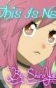 This is Nashi (Second book to the This is Nalu series) (Fairy Tail Fanfic) by Shiro_Yuki