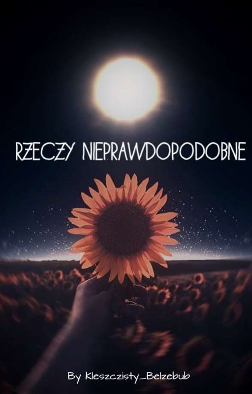 Rzeczy nieprawdopodobne by Kleszczisty_Belzebub