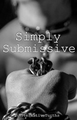 Simply Submissive (Secretly Submissive Sequel) (Finished) cover