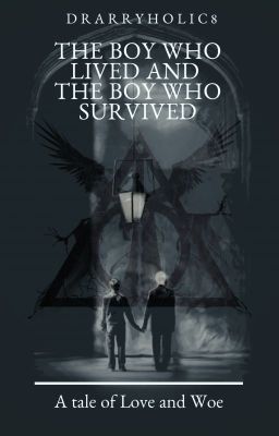 The Boy who lived and The Boy who survived (Drarry) cover