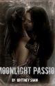 Moonlight Passion (Dark Love Series Book 1) by BrittneyShaw