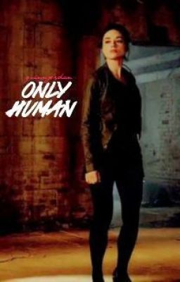 Only Human ♛ The 100 ☑ cover